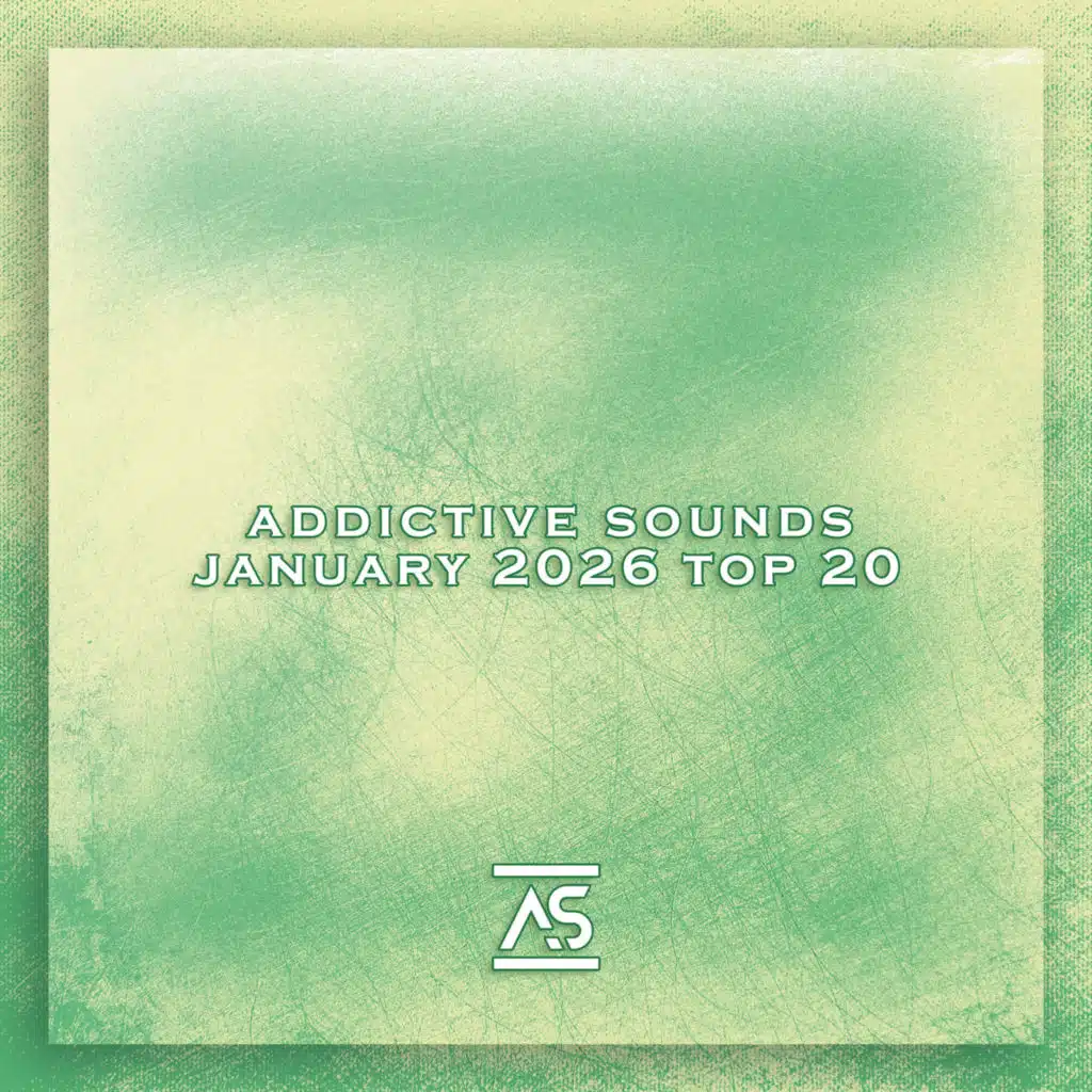 Addictive Sounds January 2026 Top 20