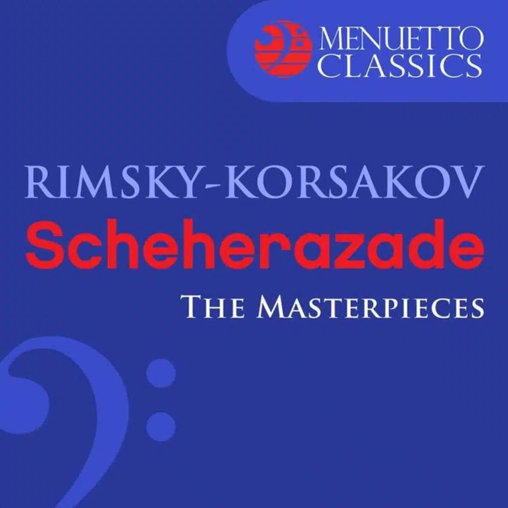 The Masterpieces - Rimsky-Korsakov: Scheherazade, Op. 35