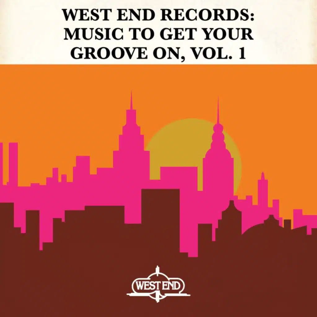 West End Records: Music to Get Your Groove On (Vol. 1)