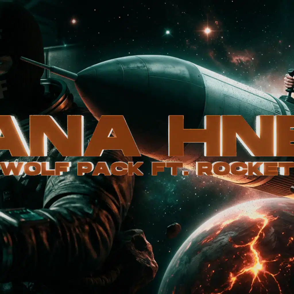 ANA HNE انـا هـنـي | ROCKET x WOLF