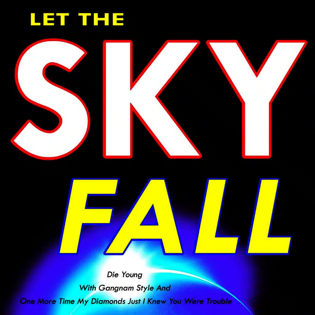 2012 Let the Sky Fall