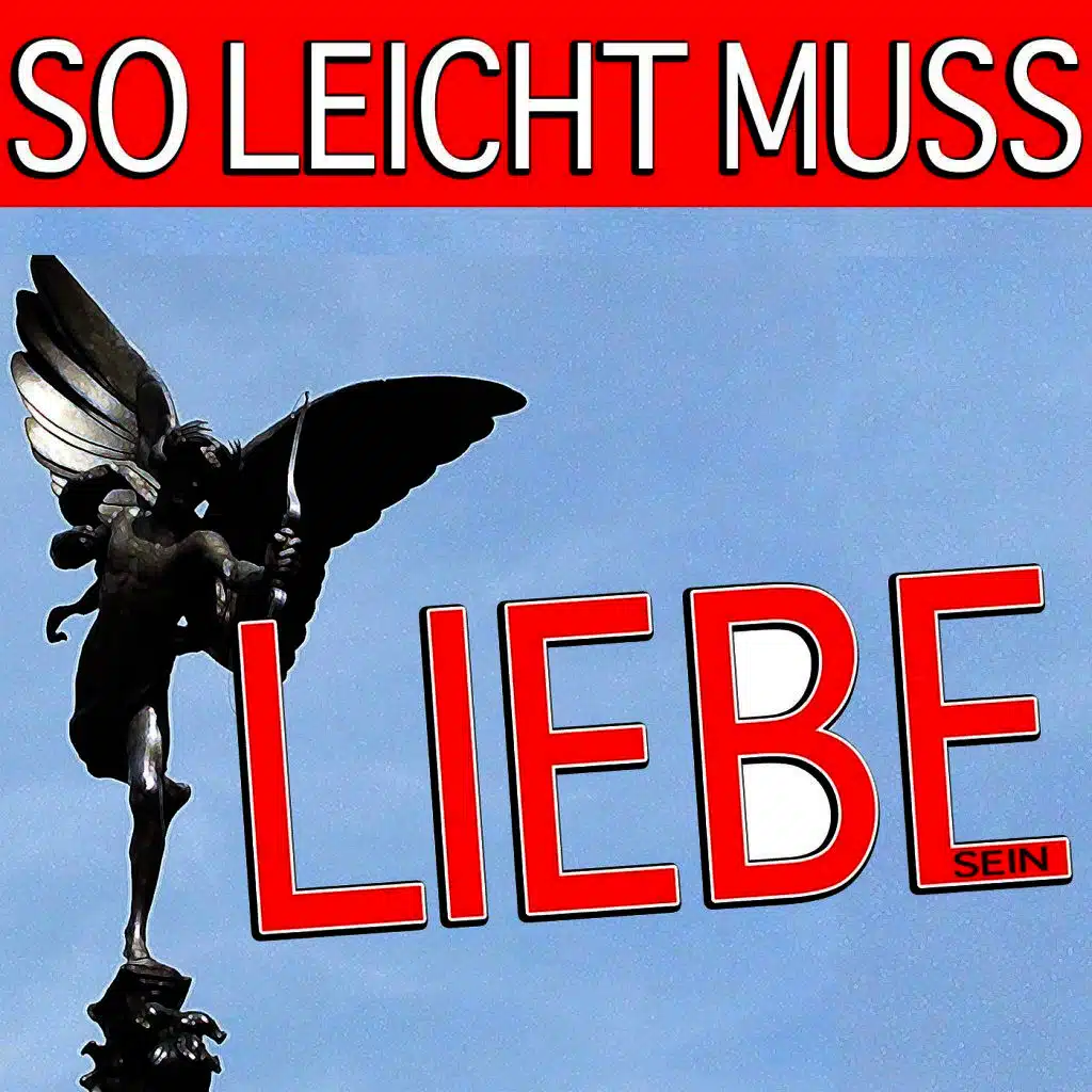So leicht muss Liebe sein