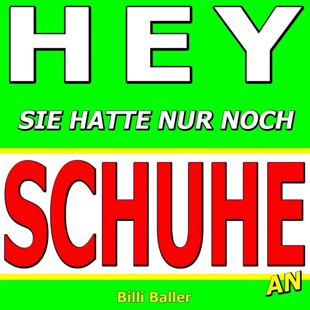 Hey sie hatte nur noch Schuhe an