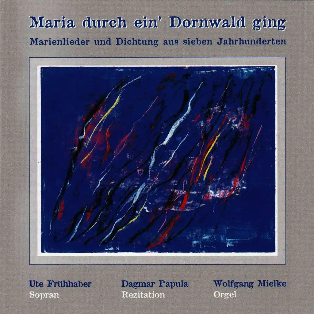 Maria durch ein' Dornwald ging