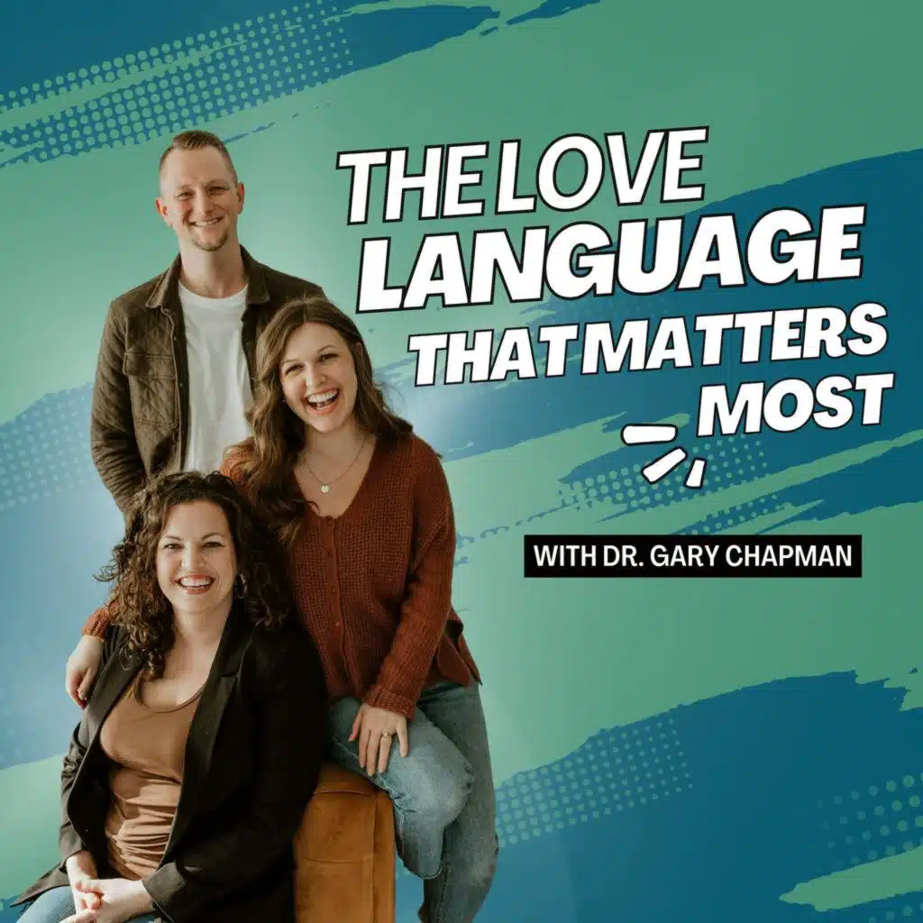 272: The Love Language That Matters Most with Dr. Gary Chapman