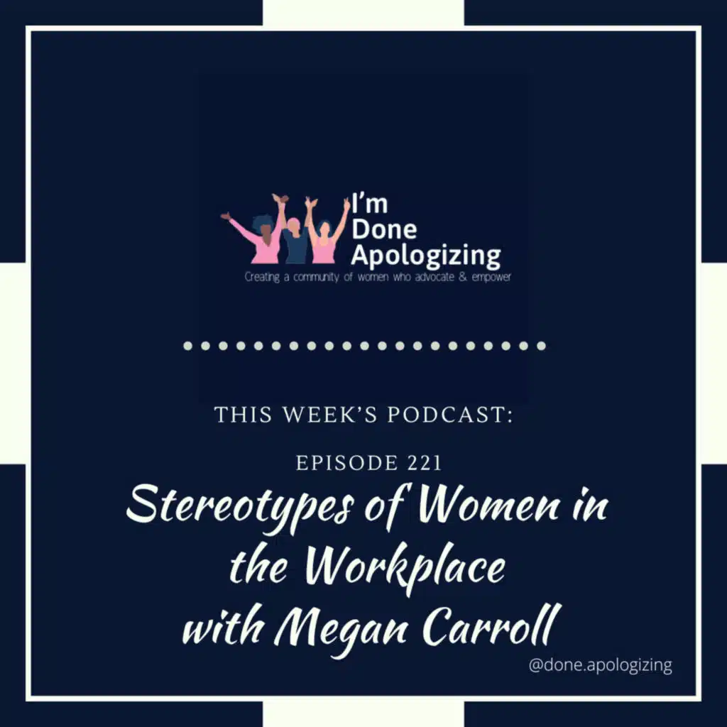 Ep. 221-Stereotypes in the Workplace with Megan Carroll