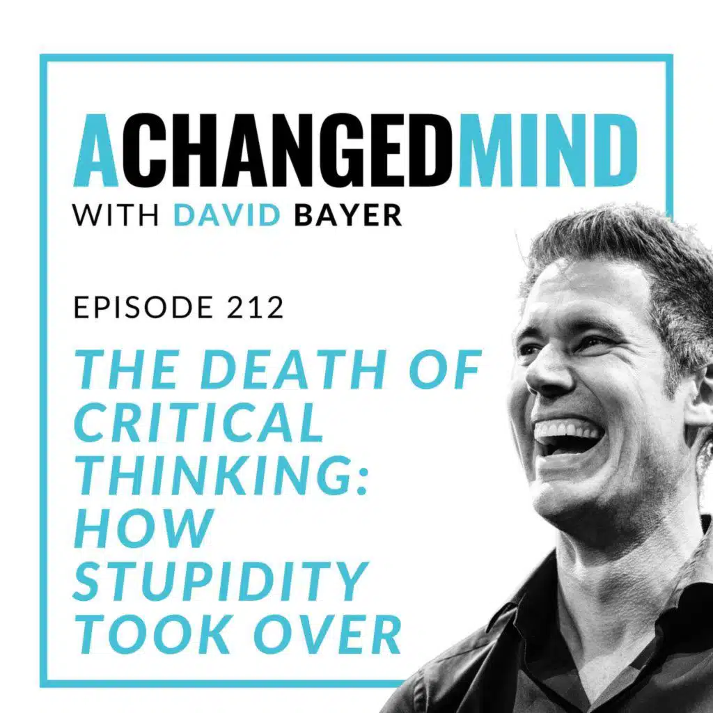 212 The Death of Critical Thinking: How Stupidity Took Over