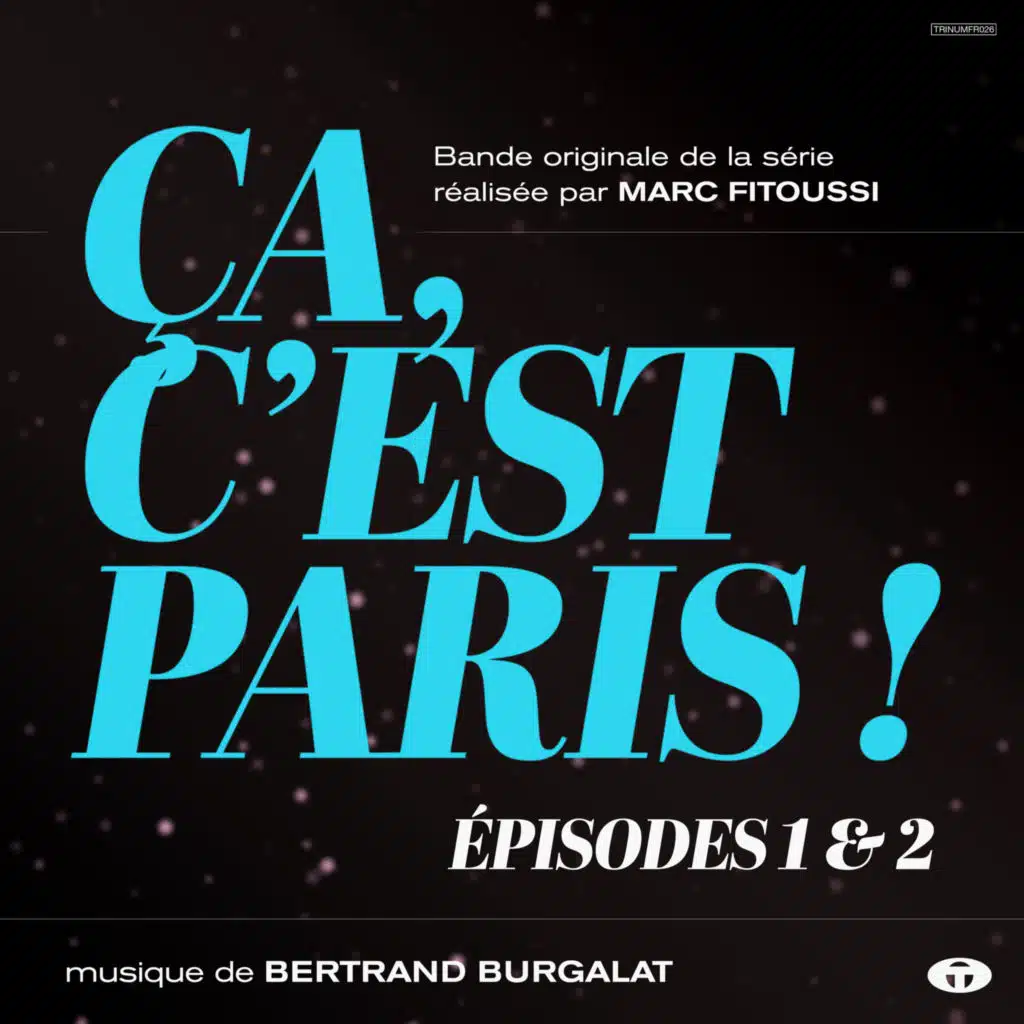 Ça, c'est Paris ! Générique épisodes 1-3-5