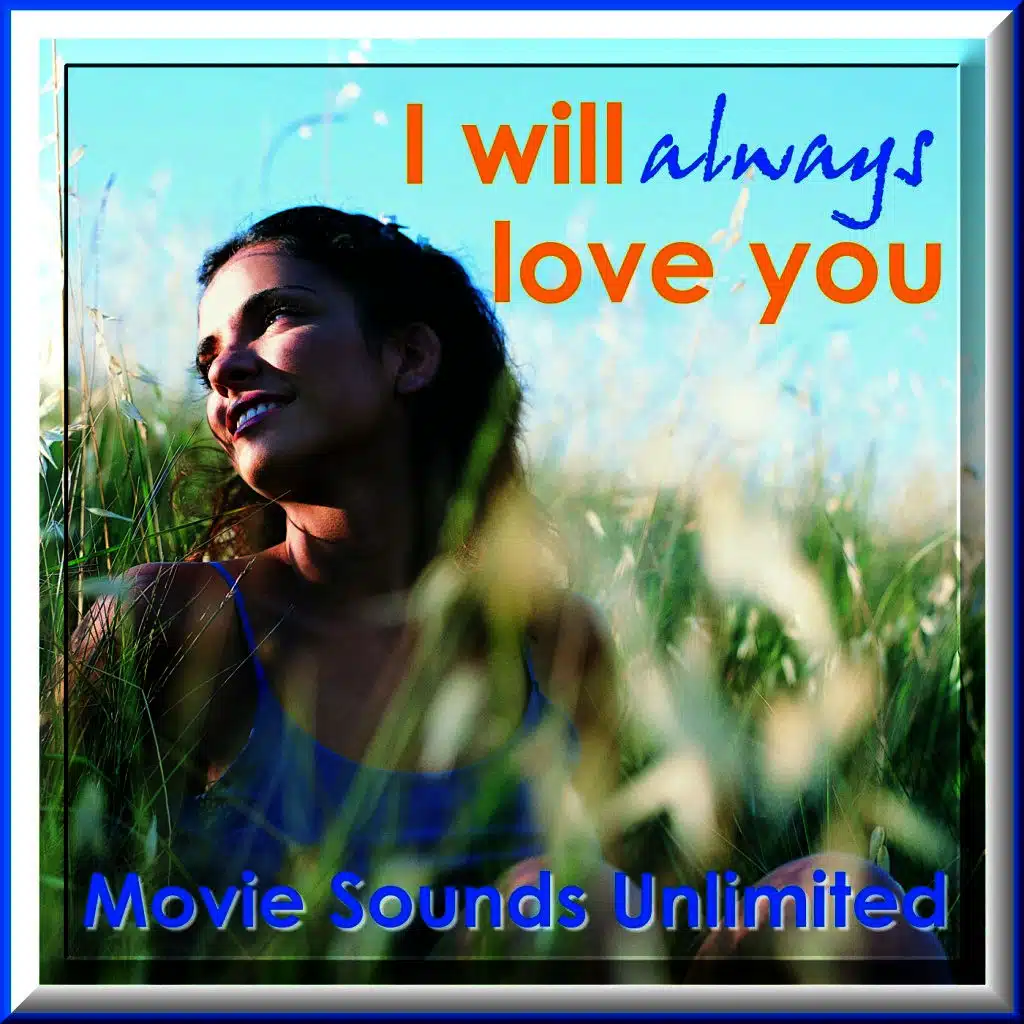 I Will Always Love You (From "Bodyguard")