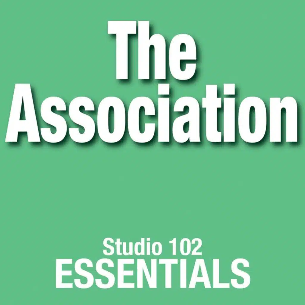 The Association: Studio 102 Essentials