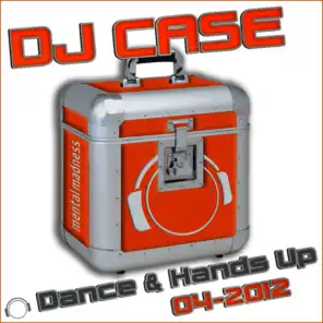 DJ Case Dance & Hands Up