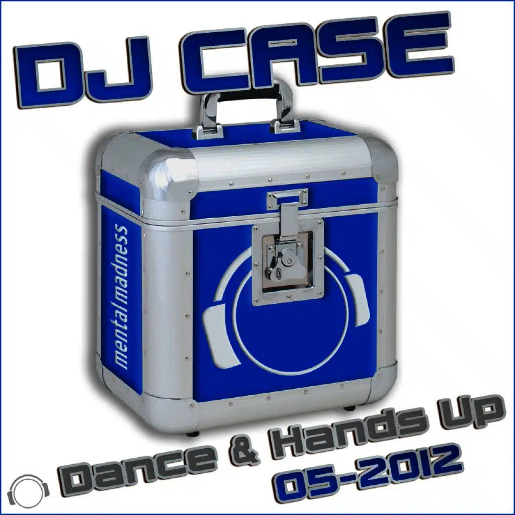 DJ Case Dance & Hands Up