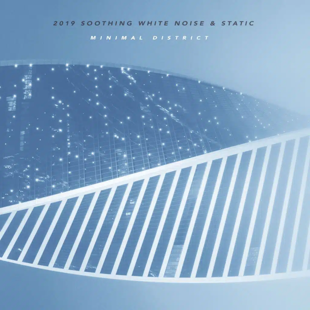 2019 Soothing White Noise & Static