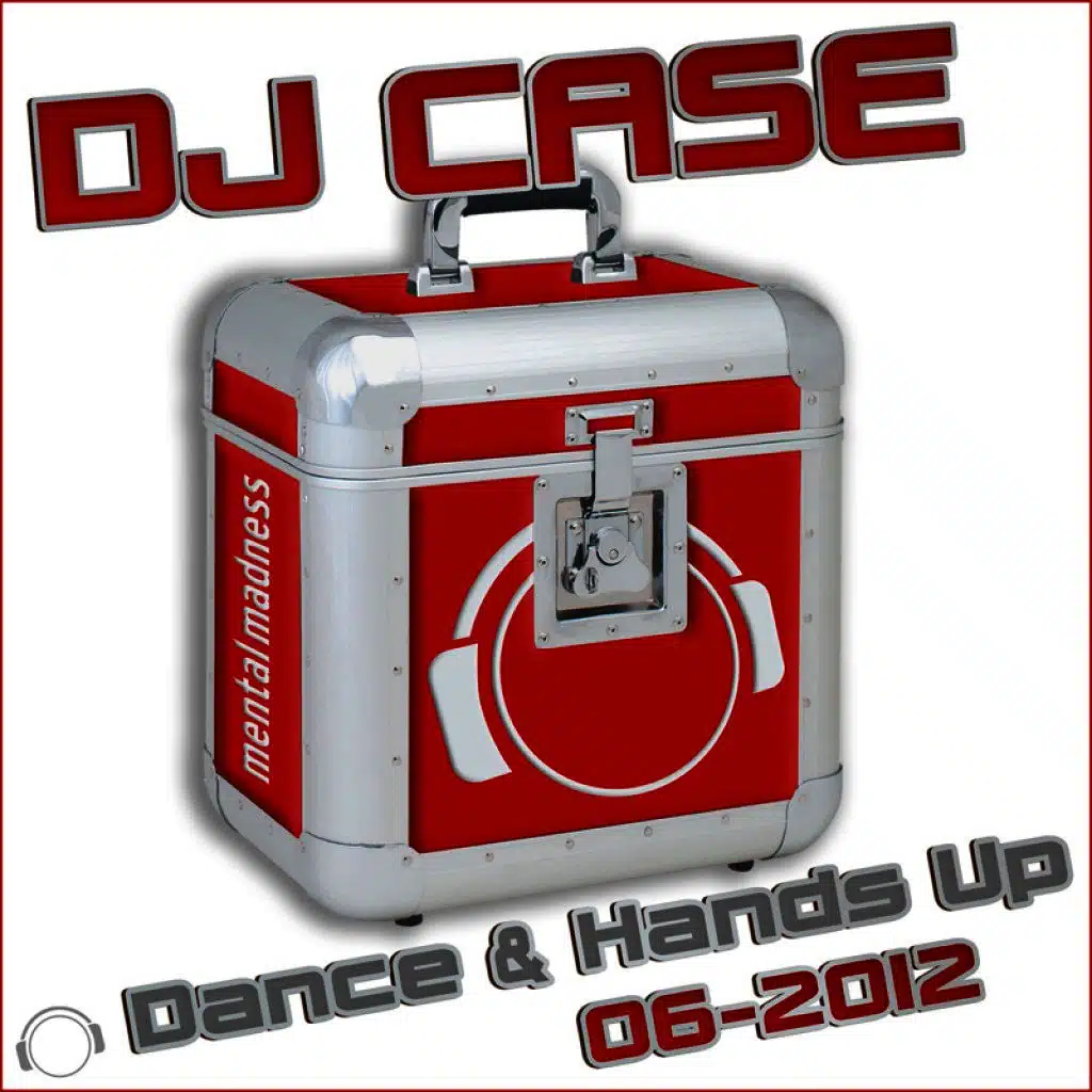 DJ Case Dance & Hands Up