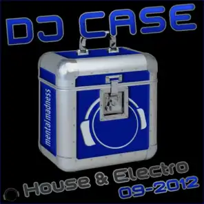 DJ Case House & Electro: 09-2012