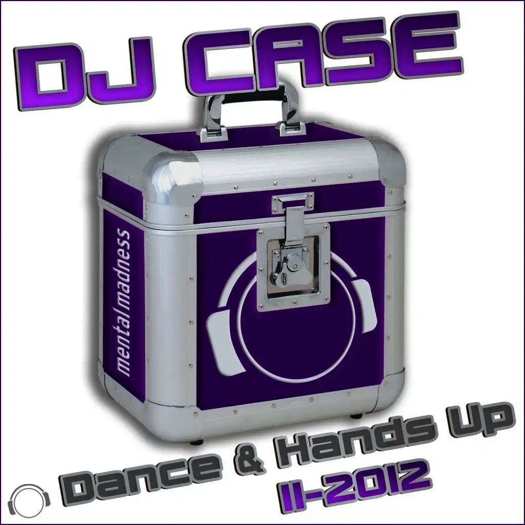 DJ Case Dance & Hands Up: 11-2012