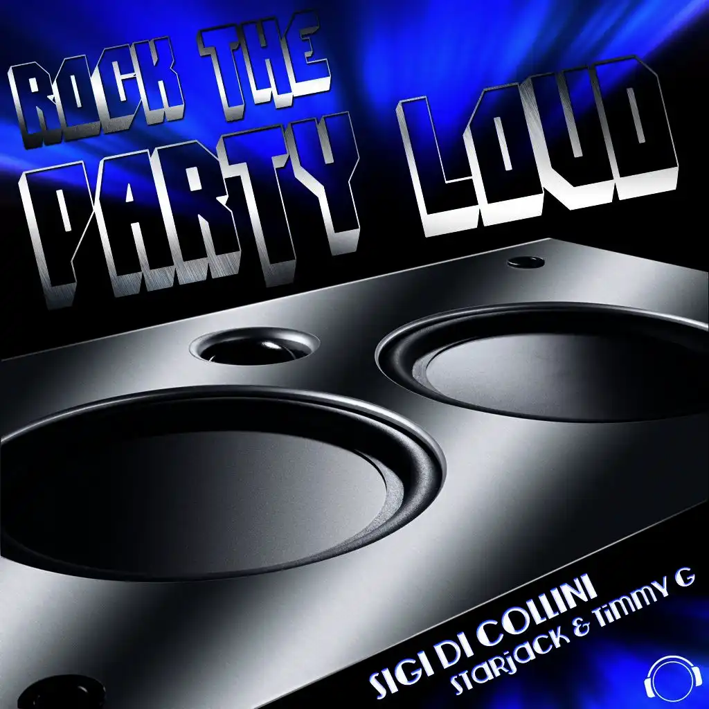 Rock the Party Loud (Radio Cut)