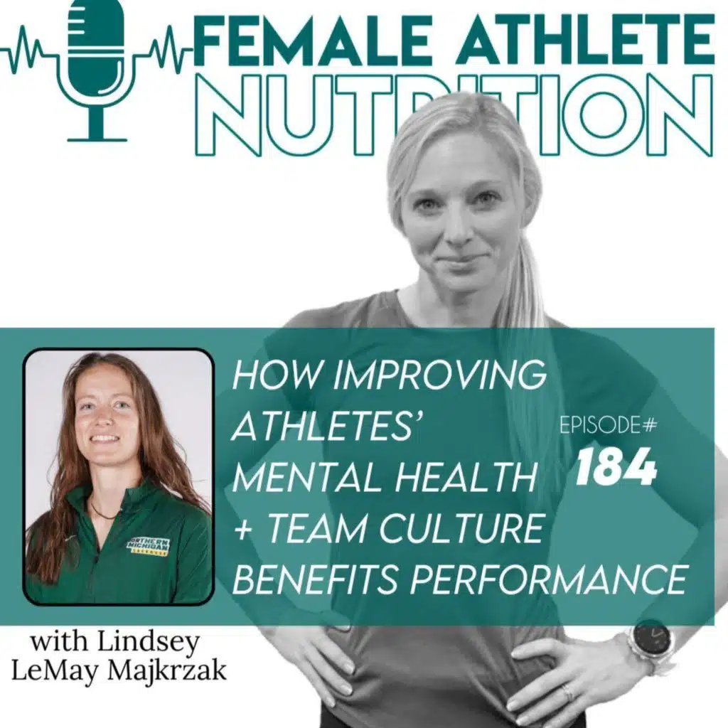 184. How Improving Athletes’ Mental Health + Team Culture Benefits Performance with Lindsey LeMay Majkrzak