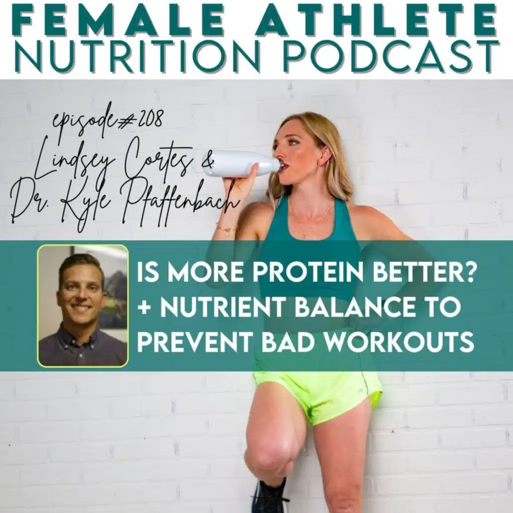 208. Is More Protein Better? + Nutrient Balance to Prevent Bad Workouts with Dr. Kyle Pfaffenbach