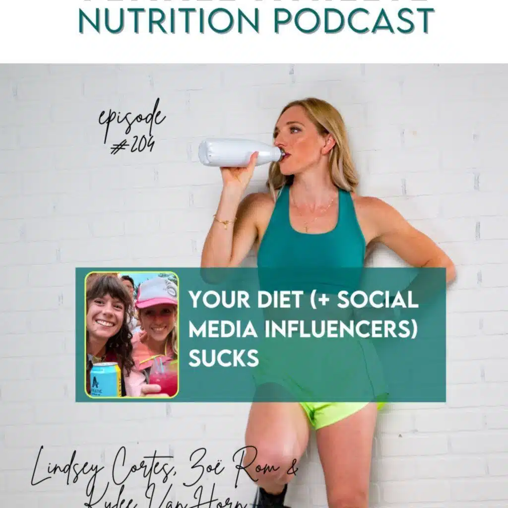 204. Your Diet (+ Social Media Influencers) Sucks with Zoë Rom & Kylee Van Horn