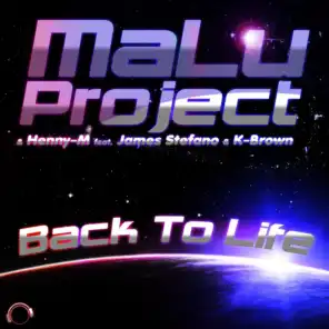 MaLu Project & Henny-M feat. James Stefano & K-Brown