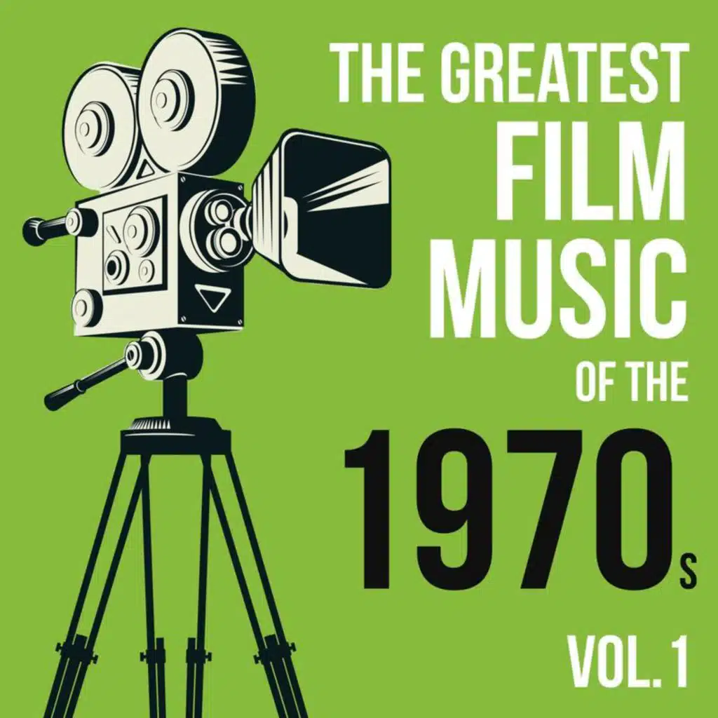 The Greatest Film Music of the 1970s (Vol. 1)