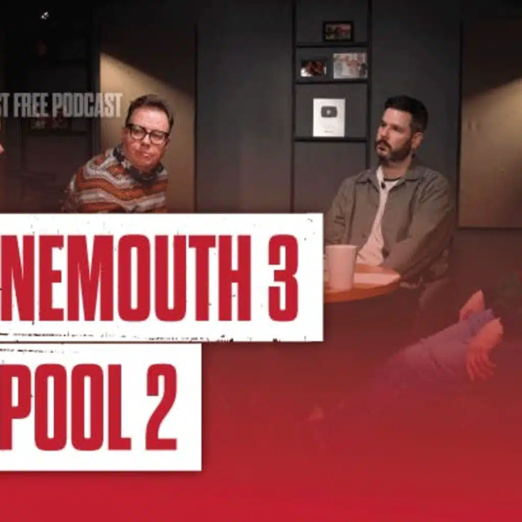 Bournemouth 3-2 Liverpool: The Anfield Wrap