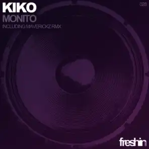 Kiko - Monito (Maverickz Remix)