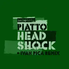 Piatto - Head Shock