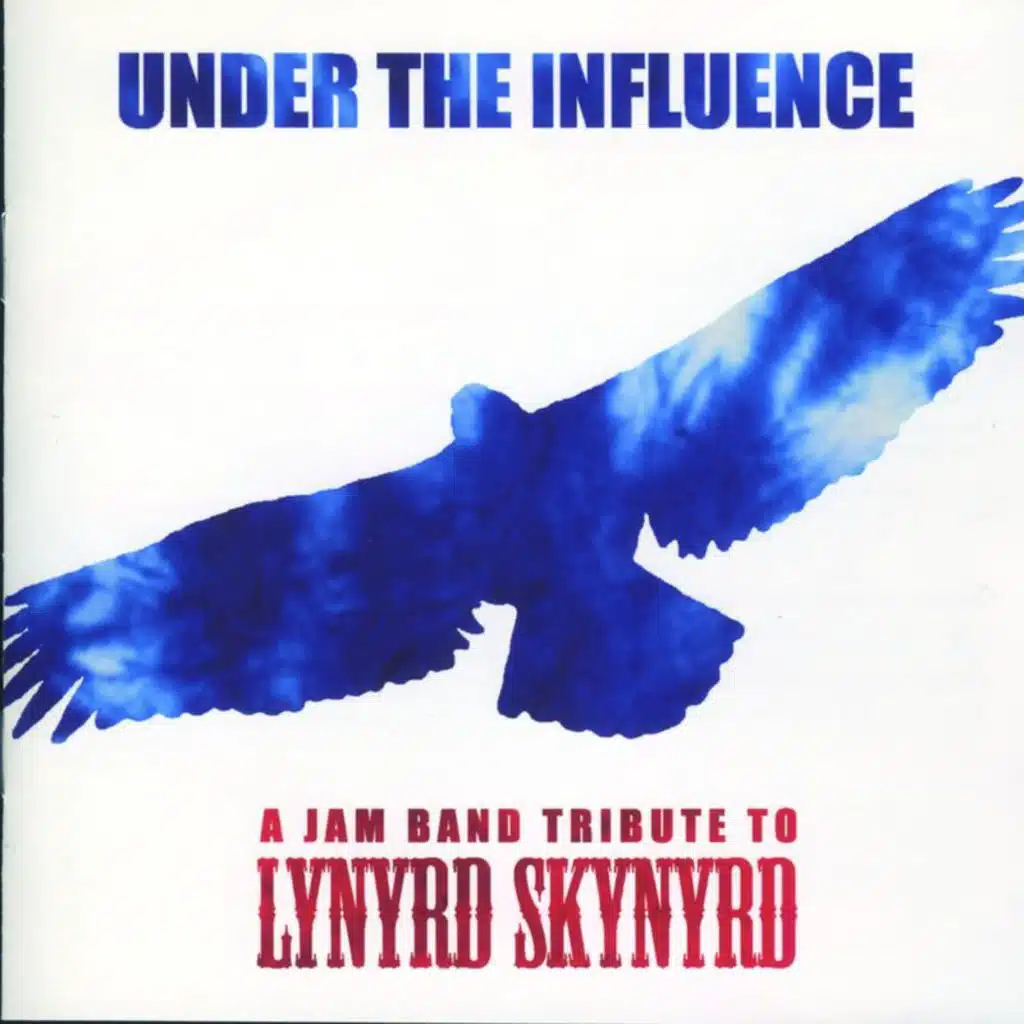 Under the Influence: A Jam Band Tribute to Lynyrd Skynyrd