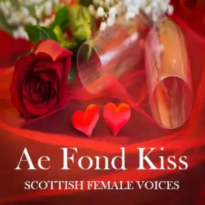 Ae Fond Kiss: Scottish Female Voices