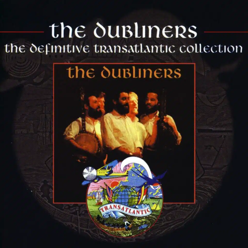 The Dubliners (The Definitive Transatlantic Collection)