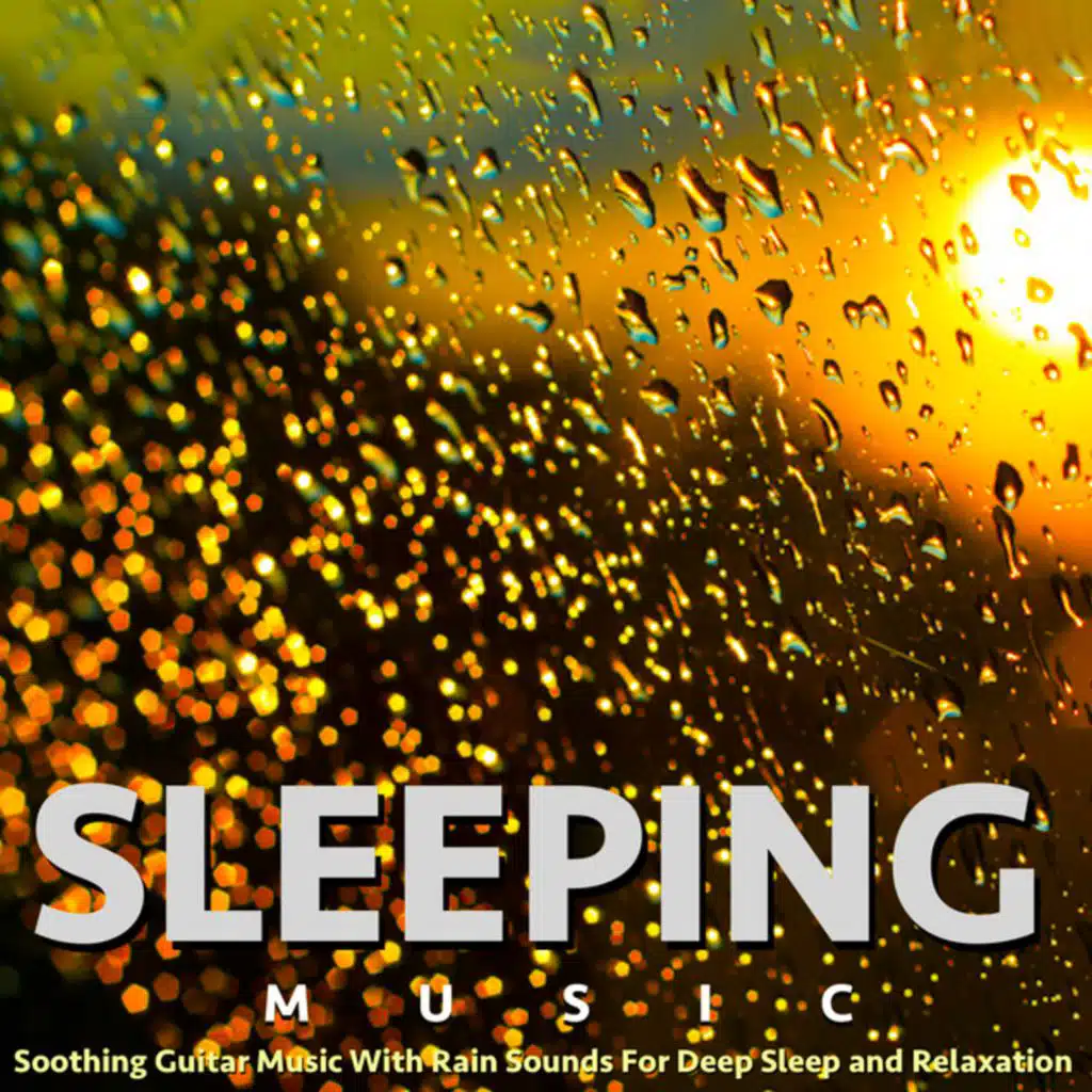 Rain Sounds for Sleep (Calm Guitar Music)