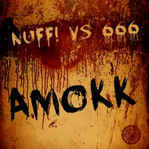 Amokk 2012 (Nuff! & E-Stylez Remix Edit)