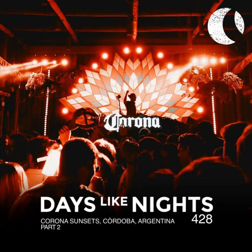 DAYS like NIGHTS 428 - Corona Sunsets, Córdoba, Argentina - Part 2