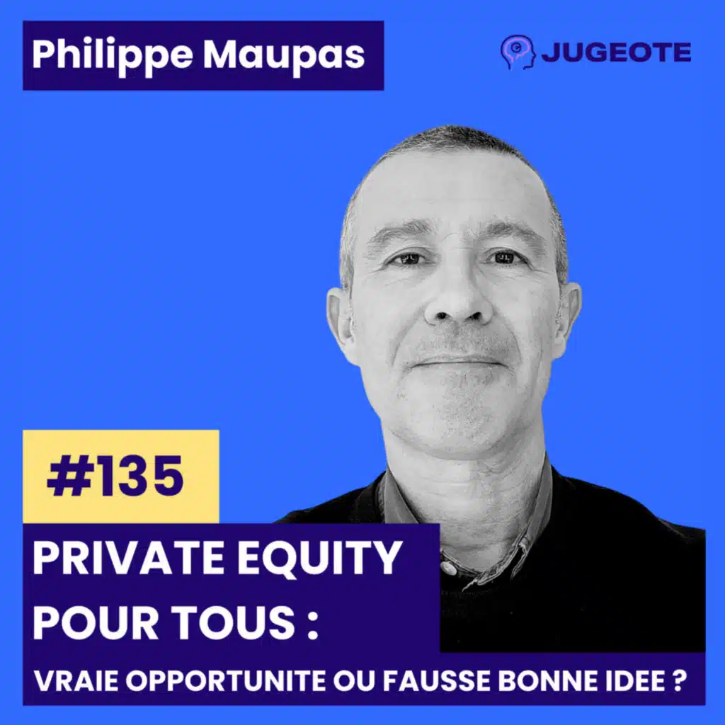 #135 - Private Equity pour tous : vraie opportunité ou fausse bonne idée ?