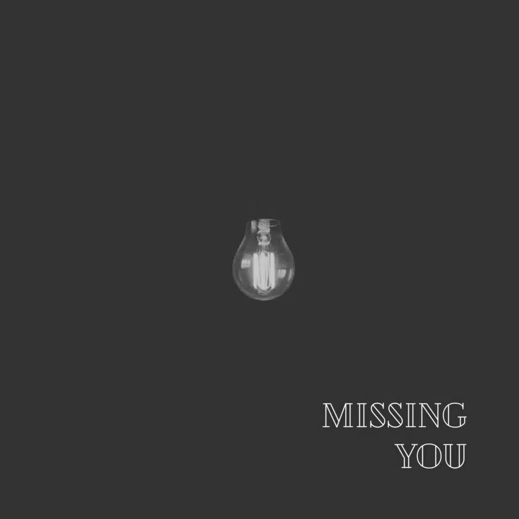 Missing You