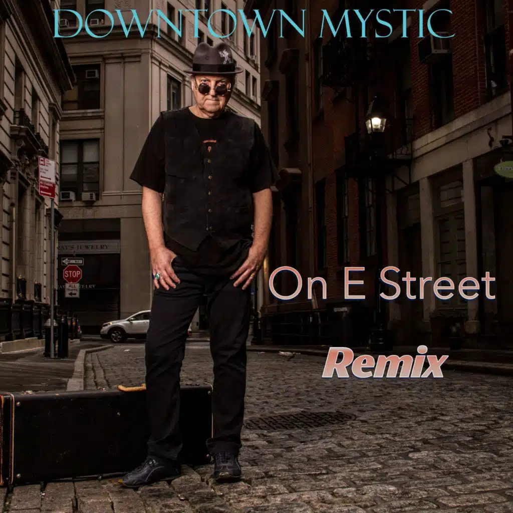 On E Street (Remix) [feat. Max Weinberg, Garry Tallent & Joe DeMaio]