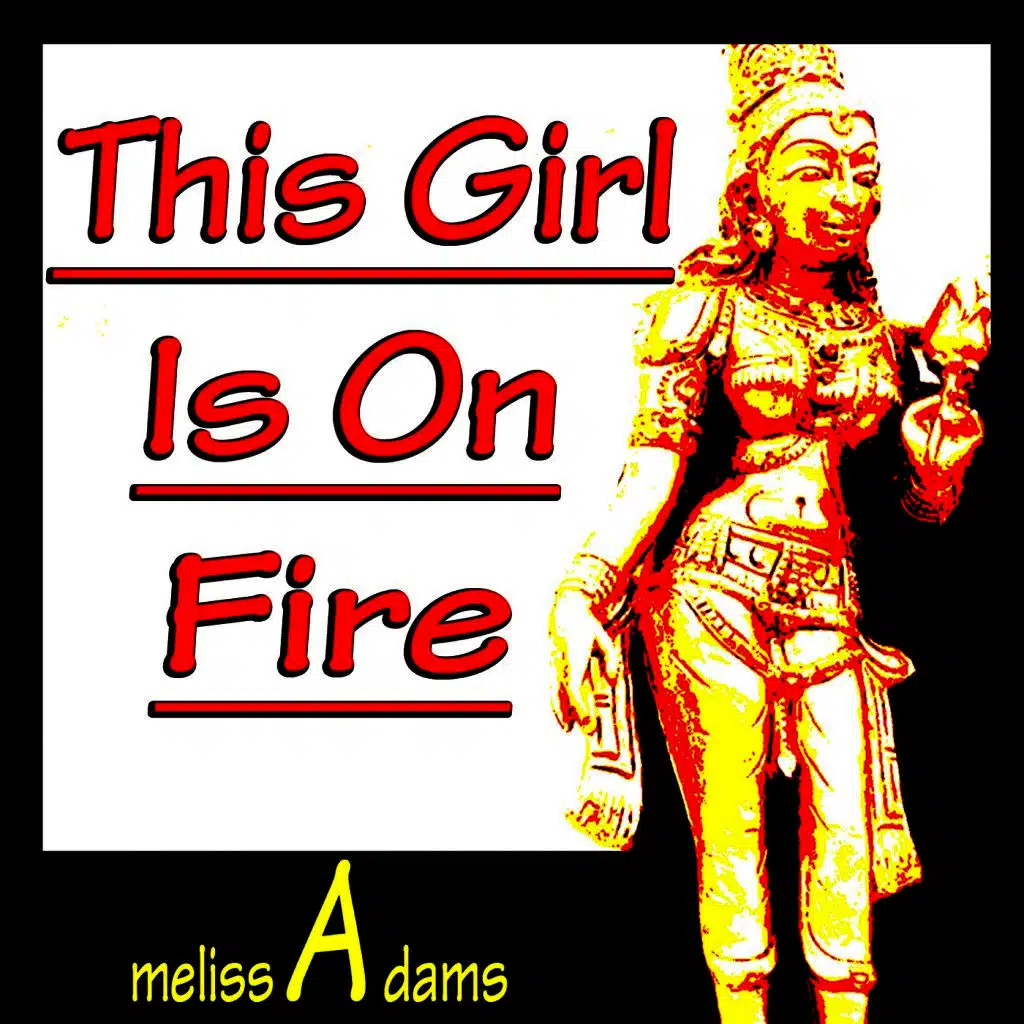 This Girl Is on Fire