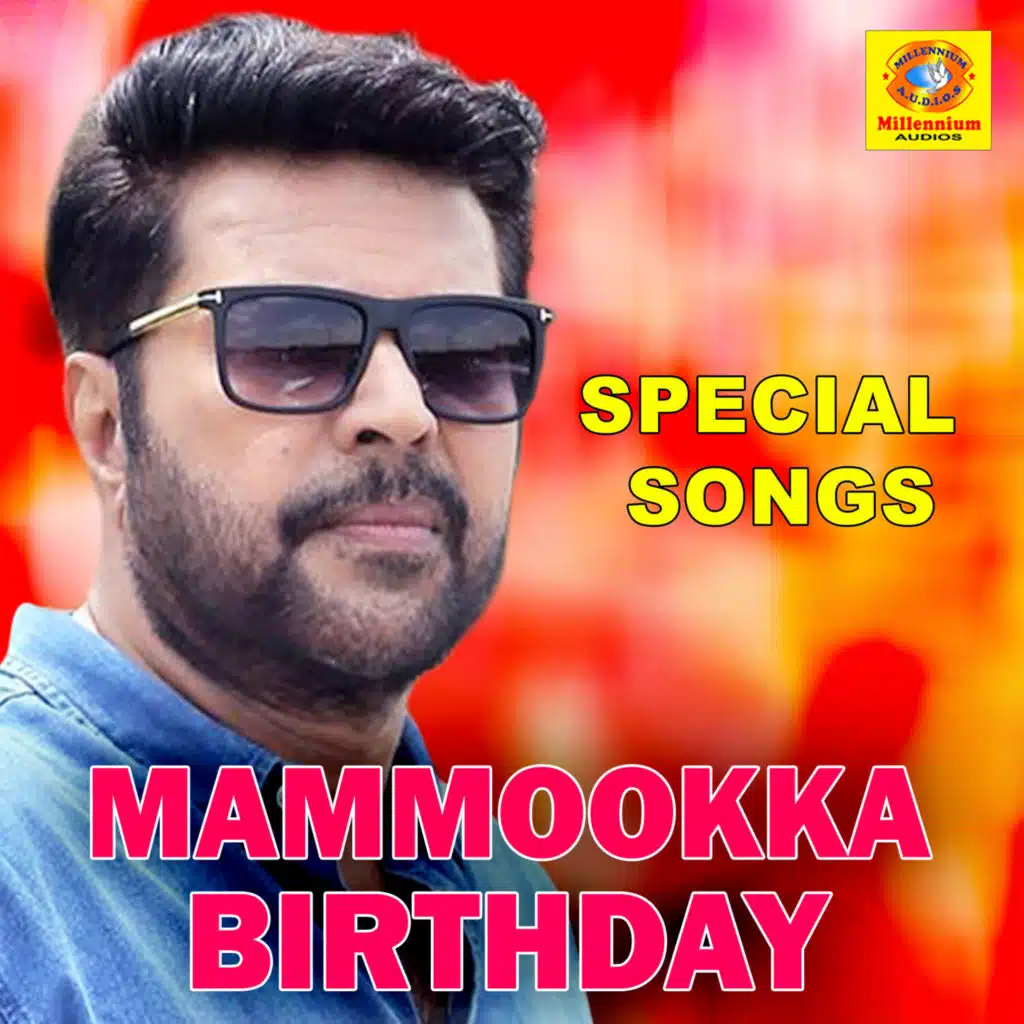 Mammookka Birthday Special Songs