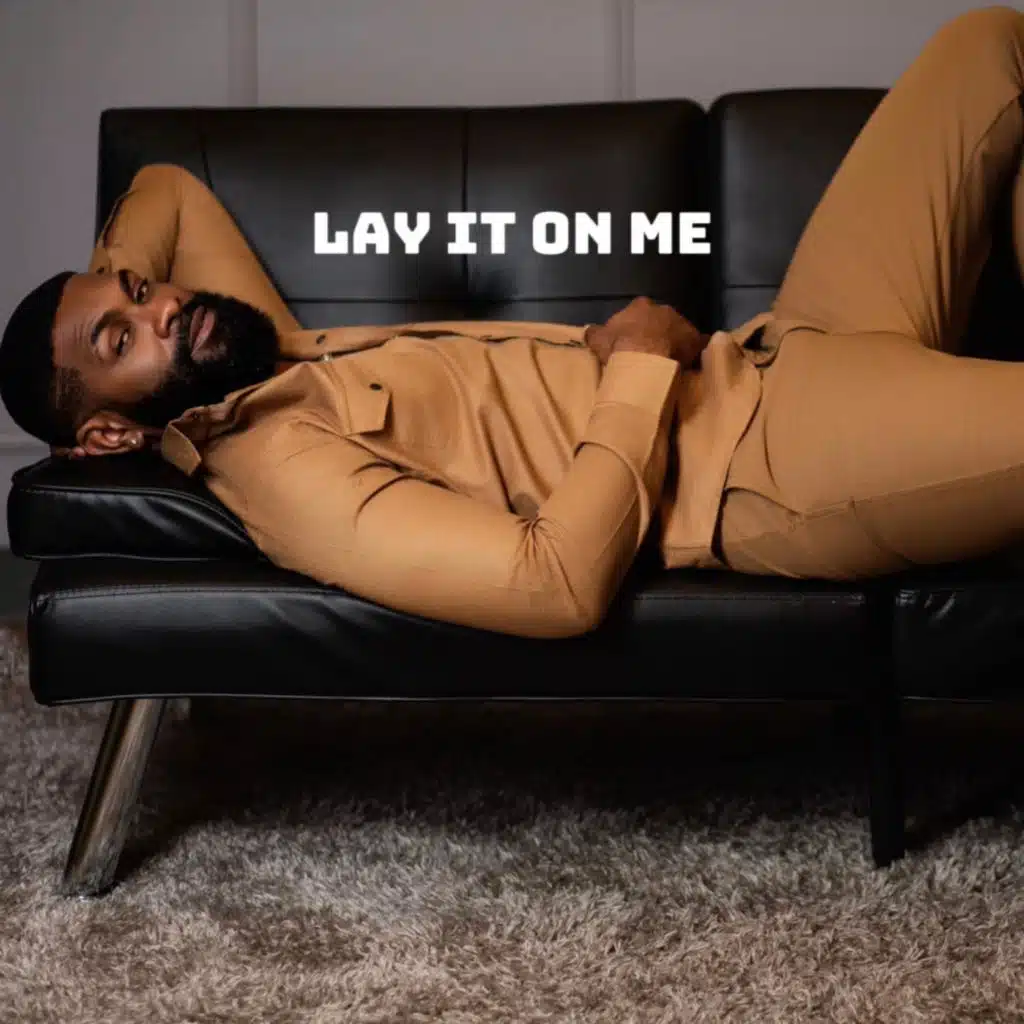 Lay It On Me