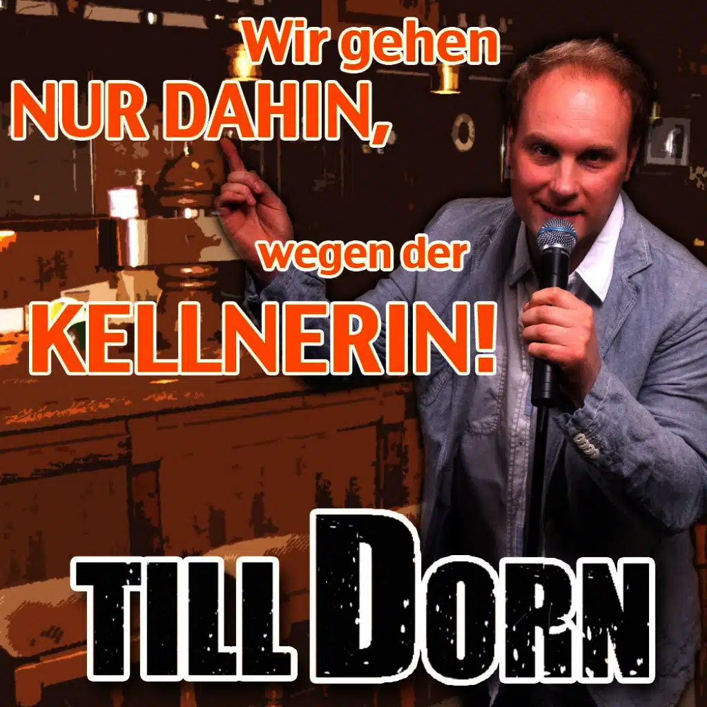 Wir gehen nur dahin wegen der Kellnerin