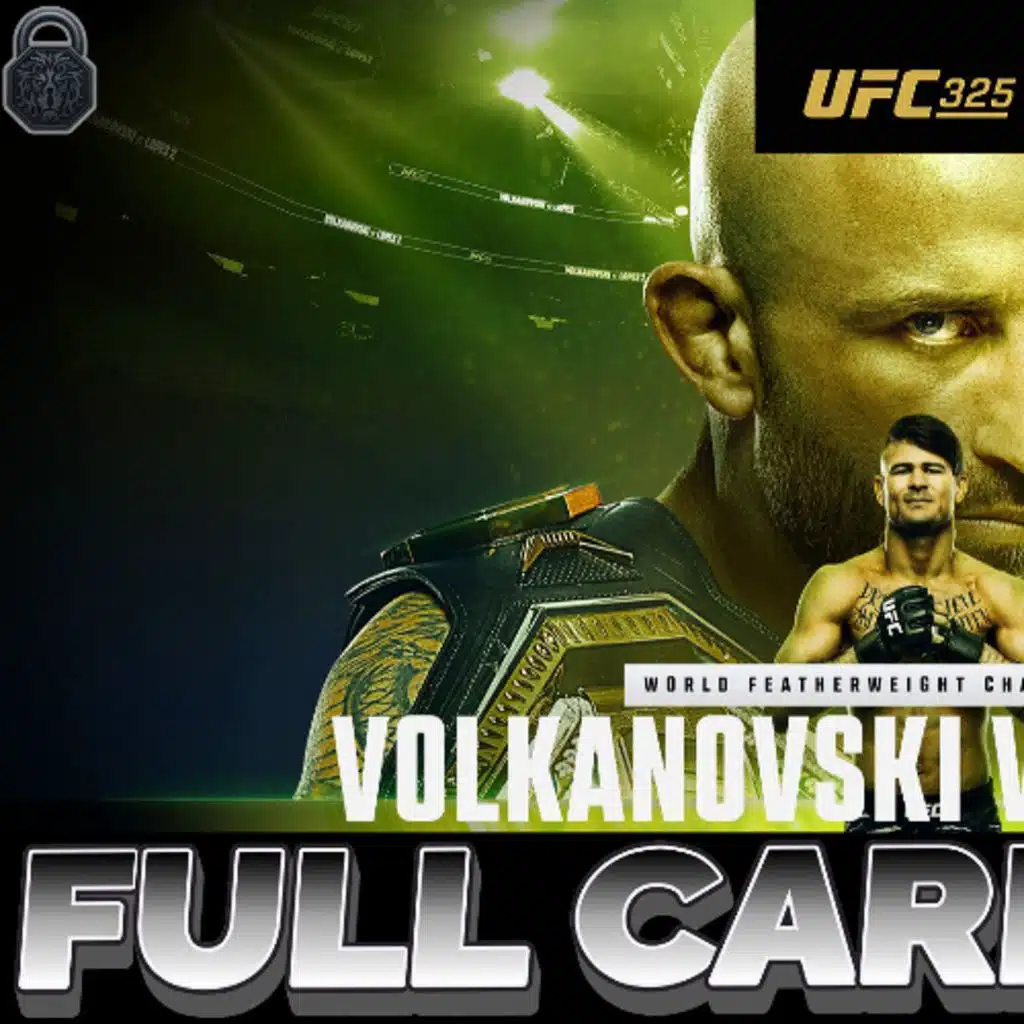 UFC 325 Full Card Picks & Predictions | Volkanovski vs Lopes 2 | The MMA Lock-Cast #358