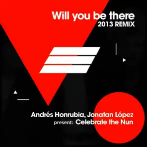 Will You Be There (Andres Honrubia & Jonatan Lopez Remix)