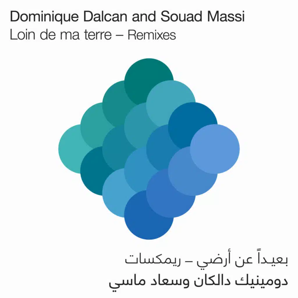 Loin de ma terre (Remixes) [feat. Souad Massi]