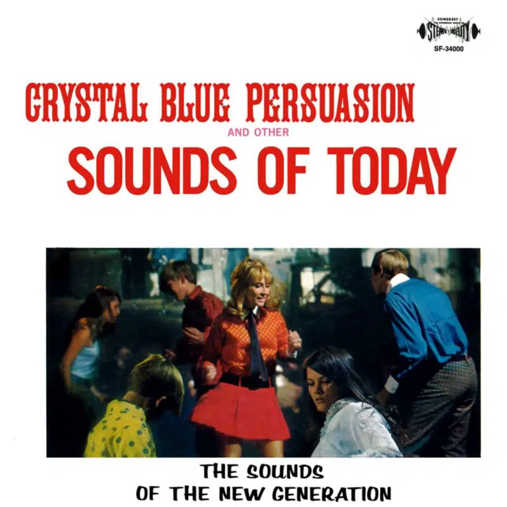 Crystal Blue Persuasion and Other Sounds of Today