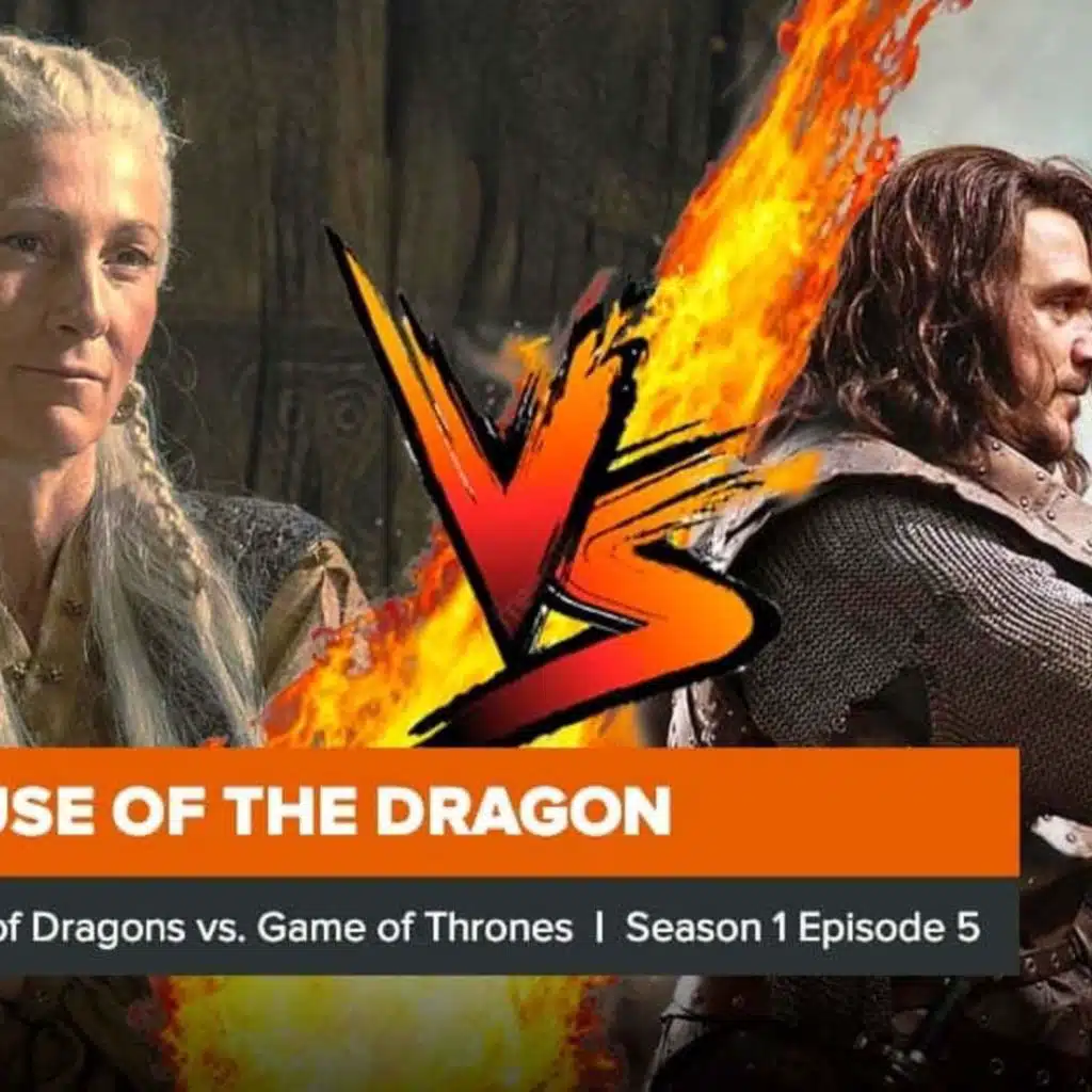 House of the Dragon vs Game of Thrones Rewatch: Season 1 Episode 5 Comparison