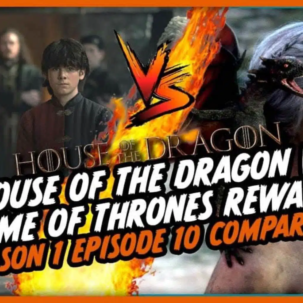House of the Dragon vs Game of Thrones Rewatch: Season 1 Finale Comparison