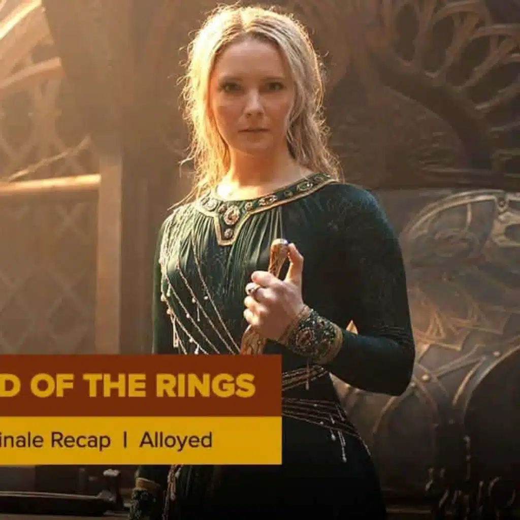 The Lord of the Rings: The Rings of Power Season 1 Episode 8 Finale Recap, ‘Alloyed’
