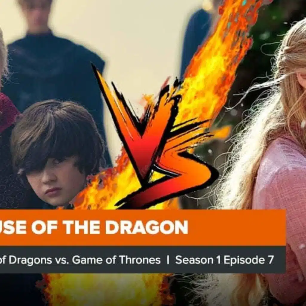 House of the Dragon vs Game of Thrones Rewatch: Season 1 Episode 7 Comparison